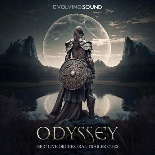 Odyssey - Epic Live Orchestral Cues for Trailers - Evolving Sound Trailer Music