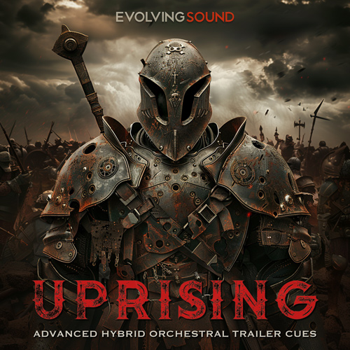 Uprising - Advanced Hybrid Orchestral Trailer Cues - Evolving Sound